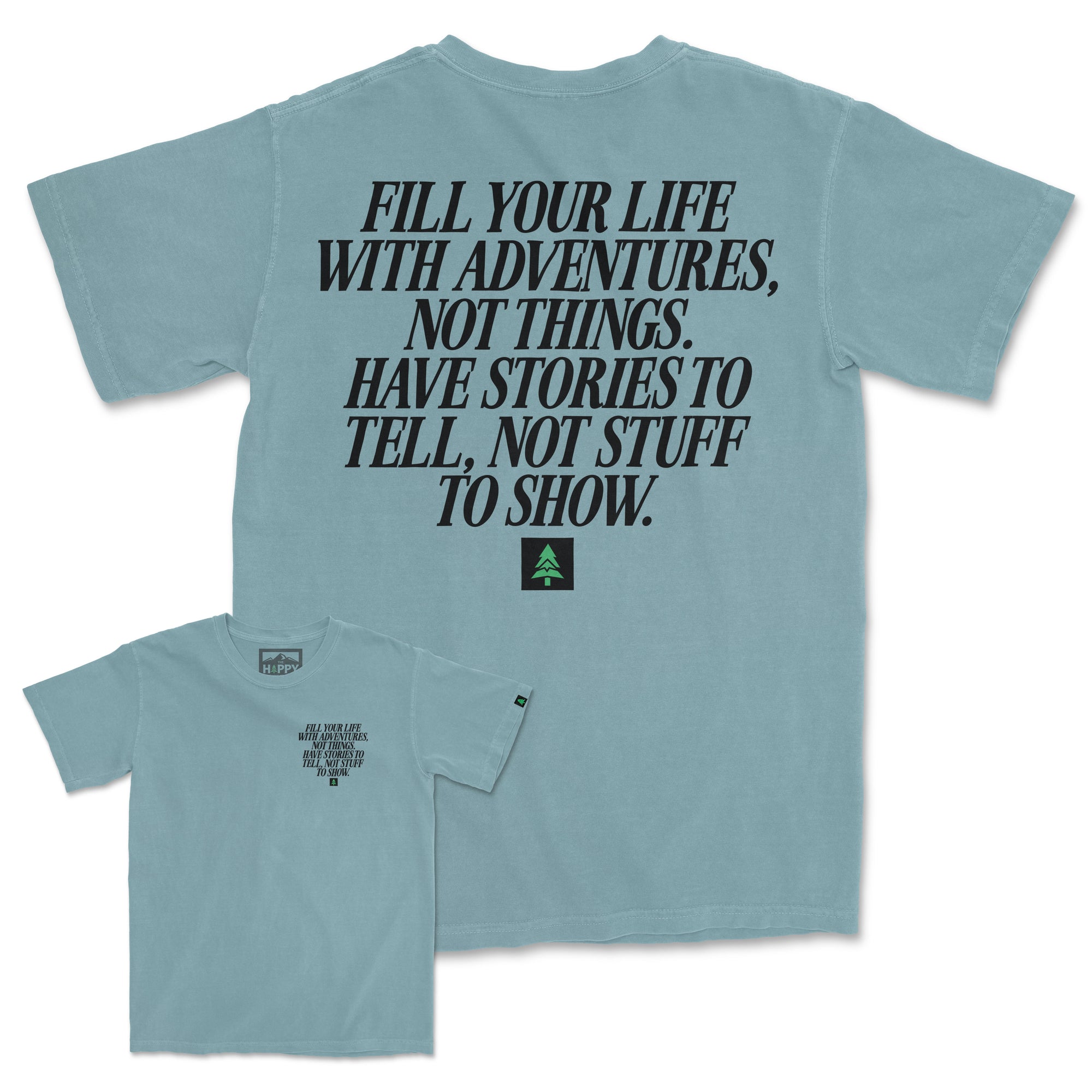 Fill Your Life With Adventures Back Print Pigment-Dyed Tee