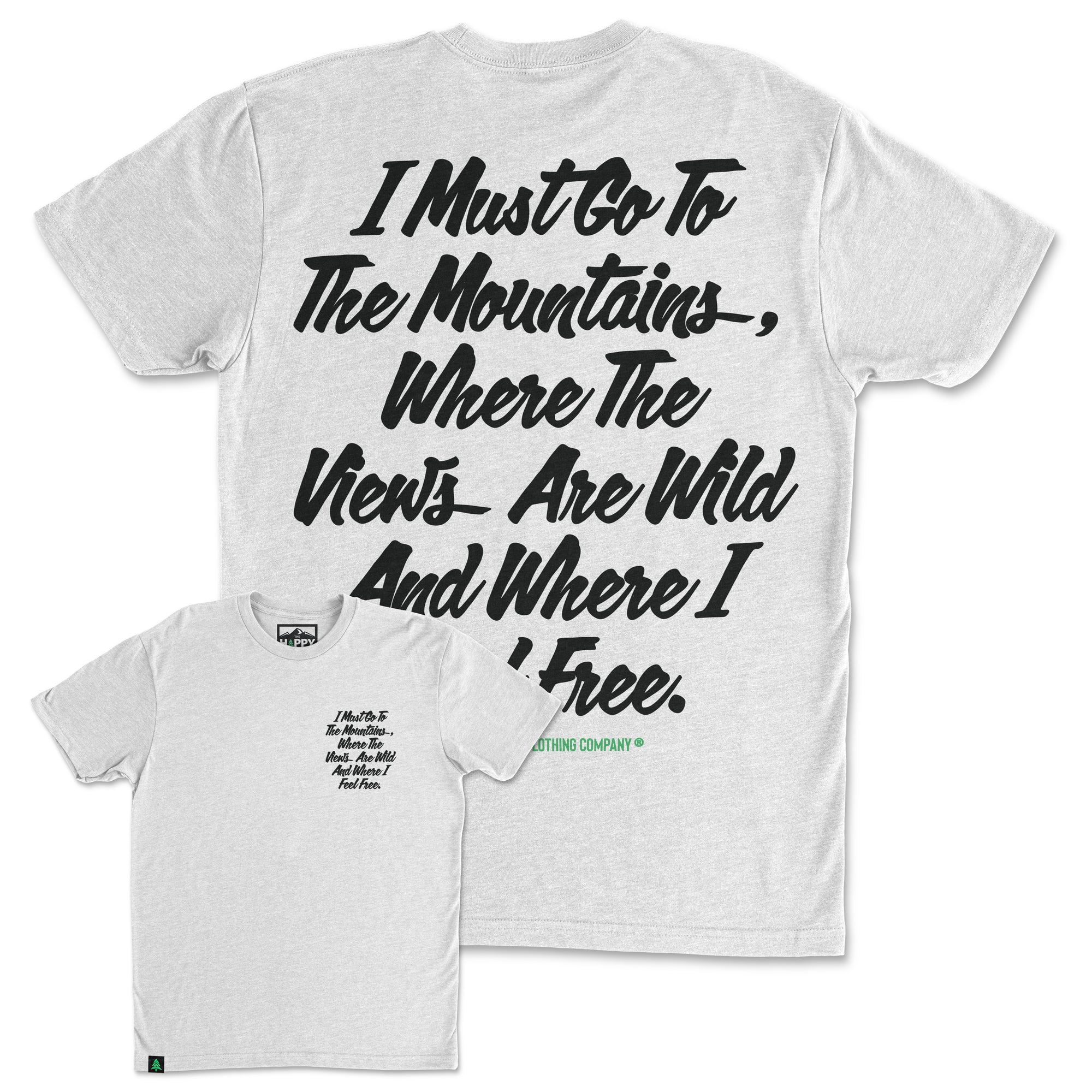 I Must Go To The Mountains Script Back Print 'Trail Tee' | Lightweight Blend |